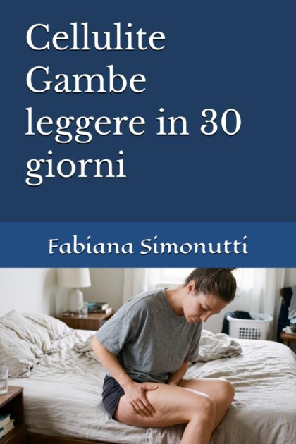Cellulite Gambe leggere in 30 giorni
